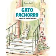 GATO PACHORRO 1. PACHORRO ENCUENTRA CASA