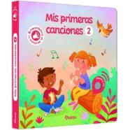 LIBRO DE SONIDOS. MIS PRIMERAS CANCIONES 2