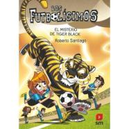 LOS FUTBOLÍSIMOS 26: EL MISTERIO DE TIGER BLACK