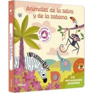 MIS PRIMEROS SONIDOS. ANIMALES DE LA SELVA Y DE LA SABANA