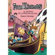 LOS FUTBOLISIMOS 20. EL MISTERIO DE LA MÁSCARA DE ORO