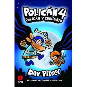 POLICÁN 4: POLICÁN Y CHIKIGATO