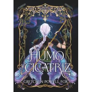 HUMO Y CICATRIZ