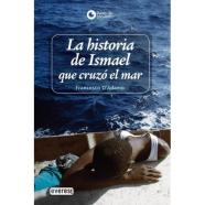 LA HISTORIA DE ISMAEL QUE CRUZO EL MAR