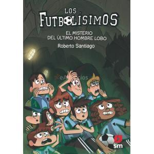 LOS FUTBOLÍSIMOS 16: EL MISTERIO DEL ÚLTIMO HOMBRE LOBO