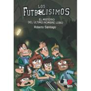 LOS FUTBOLÍSIMOS 16: EL MISTERIO DEL ÚLTIMO HOMBRE LOBO