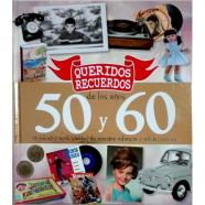 QUERIDOS RECUERDOS DE LOS AÑOS 50 Y 60