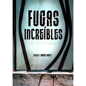 FUGAS INCREIBLES
