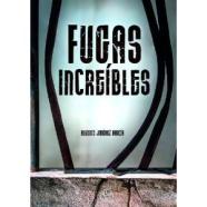 FUGAS INCREIBLES