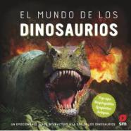 EL MUNDO DE LOS DINOSAURIOS