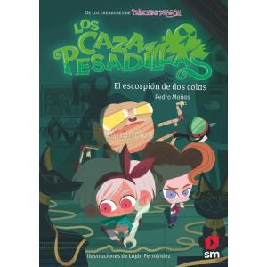 LOS CAZAPESADILLAS 3: EL ESCORPIÓN DE DOS COLAS