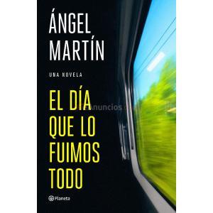 EL DÍA QUE LO FUIMOS TODO
