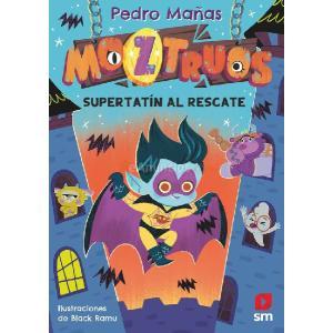 MOZTRUOS 12: SÚPER TATÍN AL RESCATE