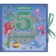 DINOSAURIOS. CUENTOS DE 5 MINUTOS
