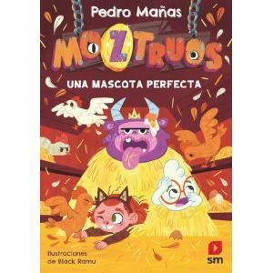 MOZTRUOS 10. UNA MASCOTA PERFECTA
