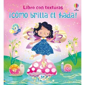 CÓMO BRILLA EL HADA