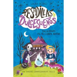 PESADILLAS Y DULCESUEÑOS 3: VACACIONES EN EL CAMPA MIEDO