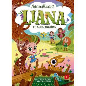 LIANA 3: EL AGUA ARCOÍRIS