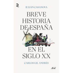BREVE HISTORIA DE ESPAÑA EN EL SIGLO XX