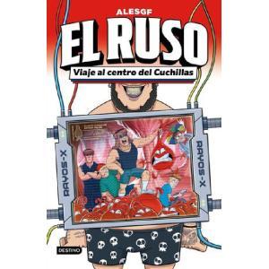 EL RUSO 3. VIAJE AL CENTRO DEL CUCHILLAS
