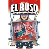 EL RUSO 3. VIAJE AL CENTRO DEL CUCHILLAS