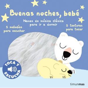 BUENAS NOCHES, BEBÉ. TOCA Y ESCUCHA