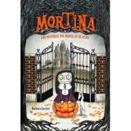 MORTINA 1: UNA HISTORIA PARA MORIRSE DE RISA