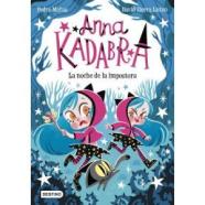 ANNA KADABRA 15. LA NOCHE DE LA IMPOSTORA