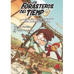 LOS FORASTERIOS DEL TIEMPO 17. LA AVENTURA DE LOS BALBUENA CON LEONARDO DA VINCI