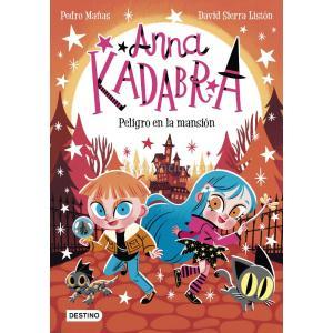 ANNA KADABRA 13. PELIGRO EN LA MANSIÓN