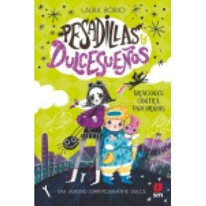 PESADILLAS Y DULCESUEÑOS 1: DRAGONES CONTRA UNICORNIOS
