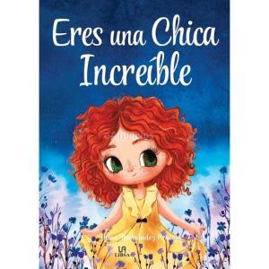 ERES UNA CHICA INCREIBLE