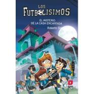 LOS FUTBOLÍSIMOS 23: EL MISTERIO DE LA CASA ENCANTADA