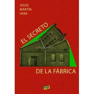 EL SECRETO DE LA FÁBRICA