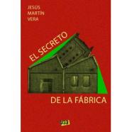 EL SECRETO DE LA FÁBRICA
