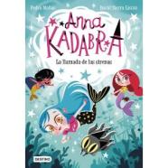 ANNA KADABRA 10. LA LLAMADA DE LAS SIRENAS