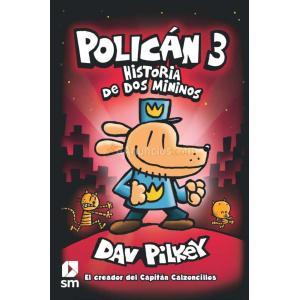 POLICÁN 3: HISTORIA DE DOS MININOS