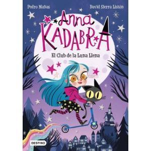 ANNA KADABRA. EL CLUB DE LA LUNA LLENA