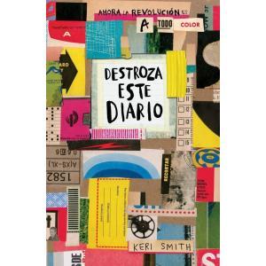 DESTROZA ESTE DIARIO. AHORA A TODO COLOR