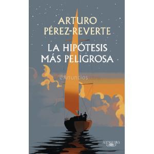 LA HIPÓTESIS MÁS PELIGROSA