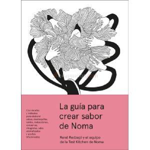 La guía para crear sabor de noma